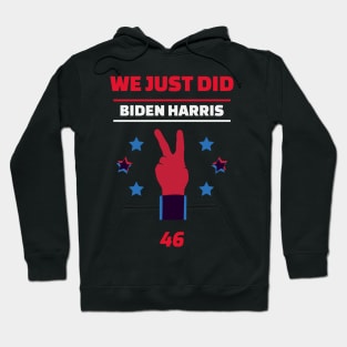 We Just Did 46 Hoodie